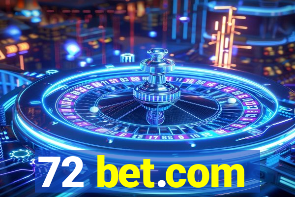 72 bet.com